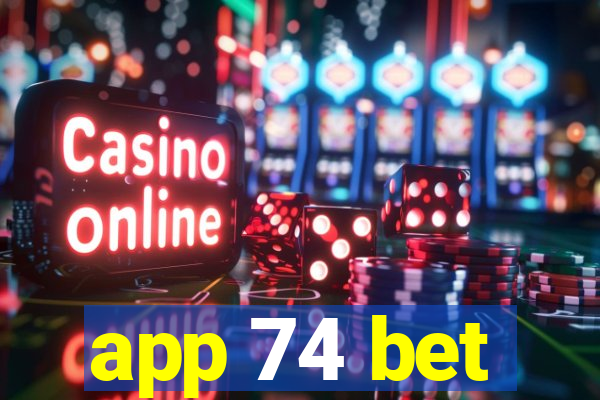 app 74 bet